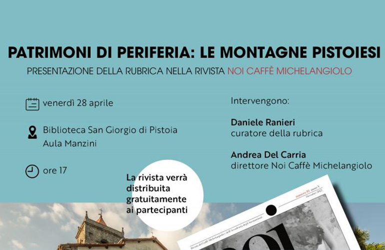 “Patrimoni di periferia. Le montagne pistoiesi”